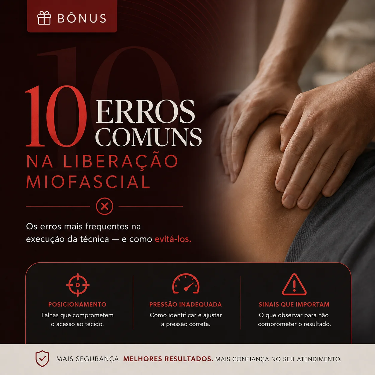 Bônus 03 — 10 Erros Comuns na Liberação Miofascial